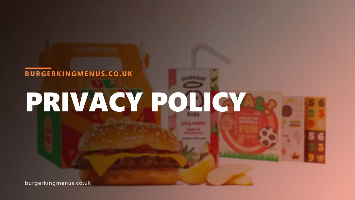 Privacy policy for BurgerKingMenus.co.uk