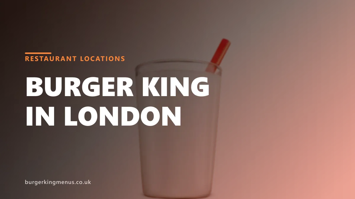 Burger King locations in Greater London