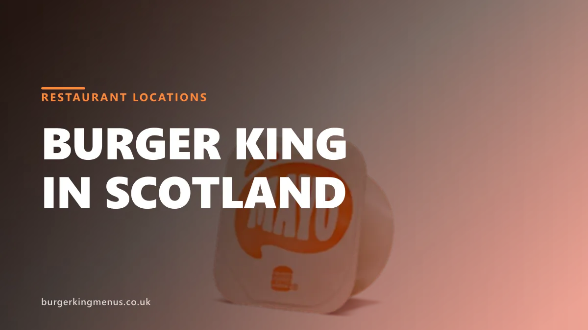 Burger King locations in Scotland